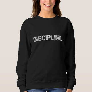 Sweatshirt Discipline