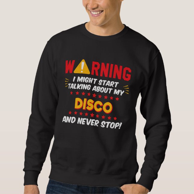 Sweatshirt Disco 70s Dance Music Joke Graphic (Devant)