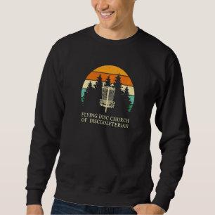 Sweatshirt Disque volant Eglise Disque Golf Humour Golfer Pap