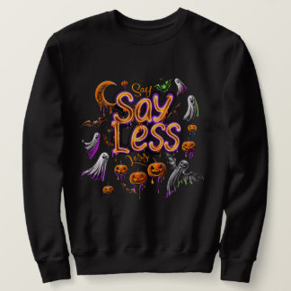 Sweatshirt Dites moins | ExDesigner | Halloween