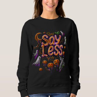Sweatshirt Dites moins | ExDesigner | Halloween
