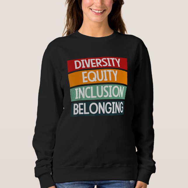 Sweatshirt Diversity Equity Inclusion Belonging 1 (Devant)
