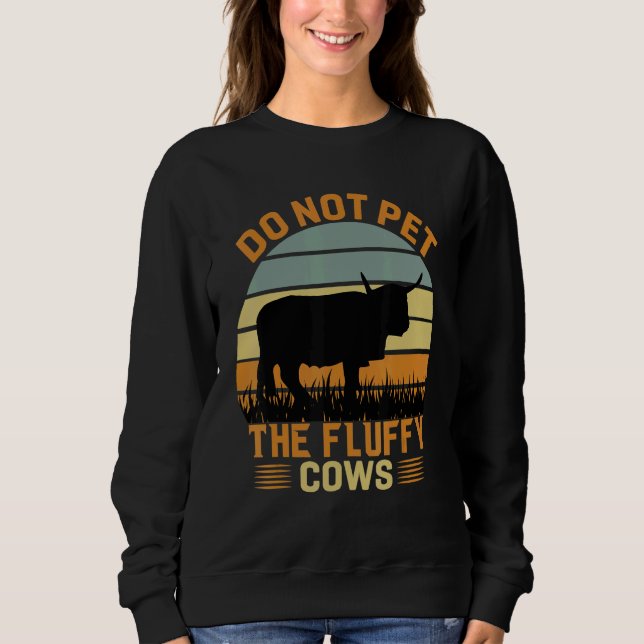 Sweatshirt Do Not Pet The Fluffy Cows Bison_3 (Devant)