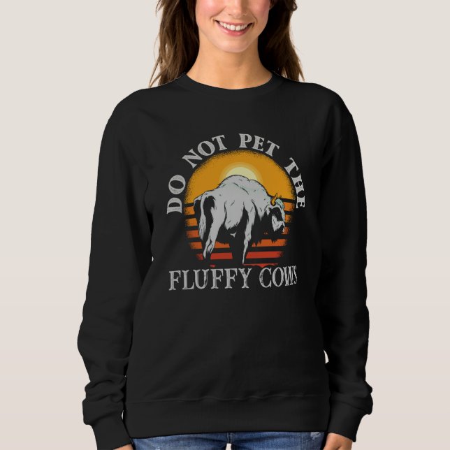 Sweatshirt Do Not Pet The Fluffy Cows Men Women Sunset Bison  (Devant)