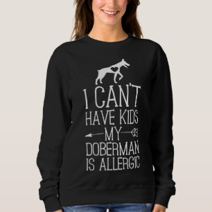 Sweatshirt Doberman Mama Funny Chien Maman Peuvent Avoir Des