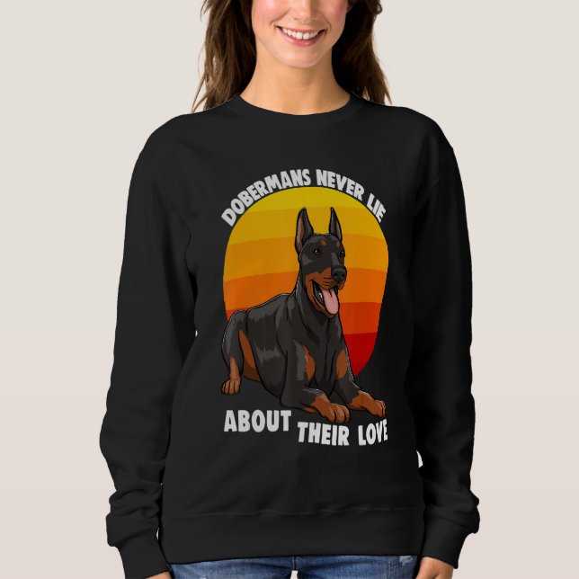 Sweatshirt Dobermans Never Lie About Their Love Doberman Brea (Devant)