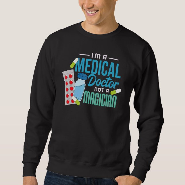 Sweatshirt Docotor pas magicien (Devant)