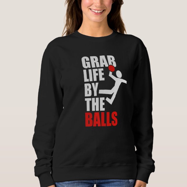 Sweatshirt Dodgeball Humor Graphic (Devant)