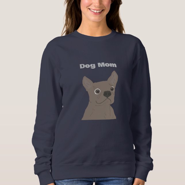 Sweatshirt Dog Mom (Devant)