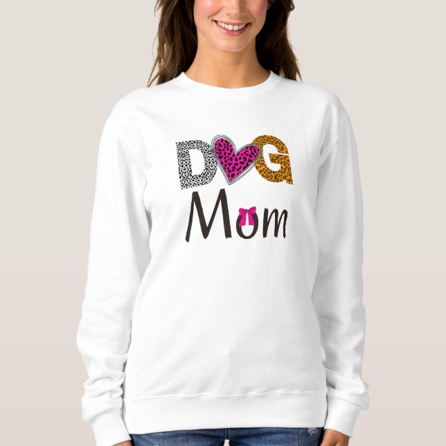Sweatshirt Dog Mom Leopard Print/Trending Dog Lover (Devant)