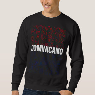 Sweatshirt Dominicana Flag Pride Rd République Dominicaine Ci