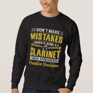 Sweatshirt Don t Make Mistakes Playing a Clarinet Creative De