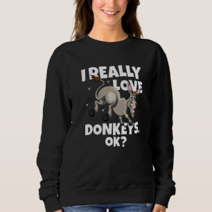 Sweatshirt Donkey Farmer Donkey Mule J'Aime Vraiment Les Donk