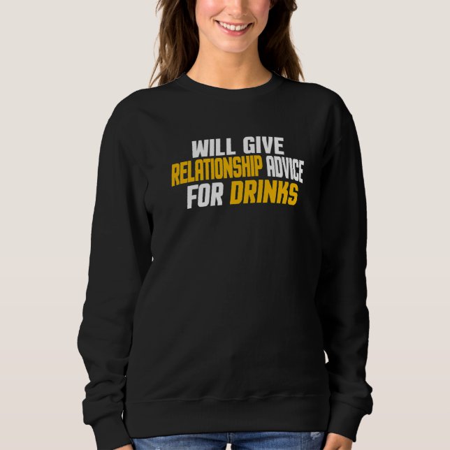 Sweatshirt Donnera des conseils de relation pour des boissons (Devant)