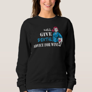 Sweatshirt Donnera Des Conseils Dentaires Pour Dentiste De Vi