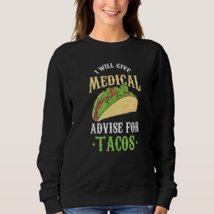 Sweatshirt Donnera Des Conseils Médicales Pour Le Docteur Tac