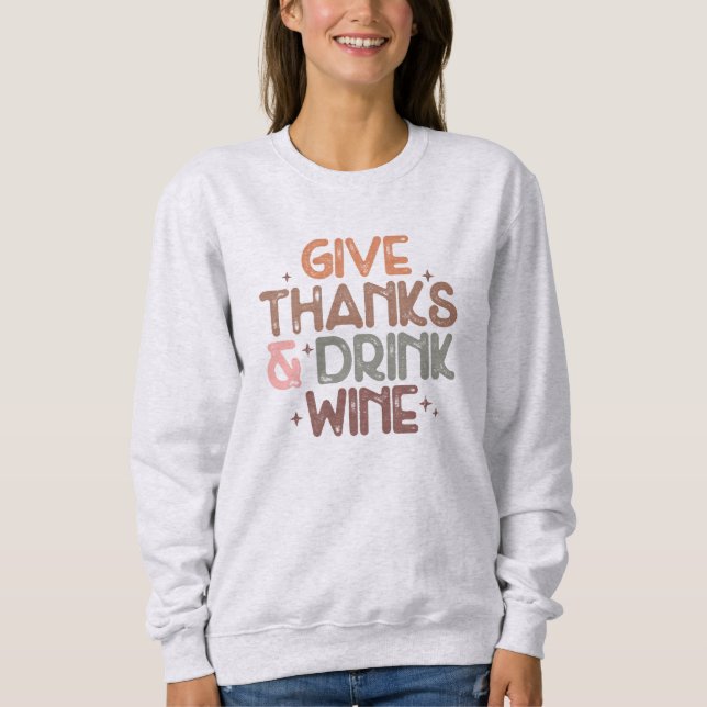 Sweatshirt Donnez Merci et boire du vin Thanksgiving (Devant)