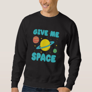 Sweatshirt Donnez-moi l'espace Introvert Anti Social Shy Rése