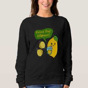 Sweatshirt Donnez-moi vitamines jus de citron limonade été