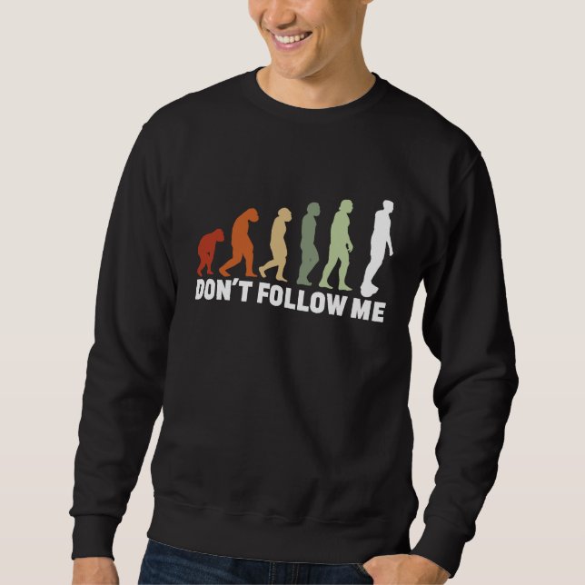 Sweatshirt Don't Follow Me  Hoverboard Hartbeat Evolution (Devant)