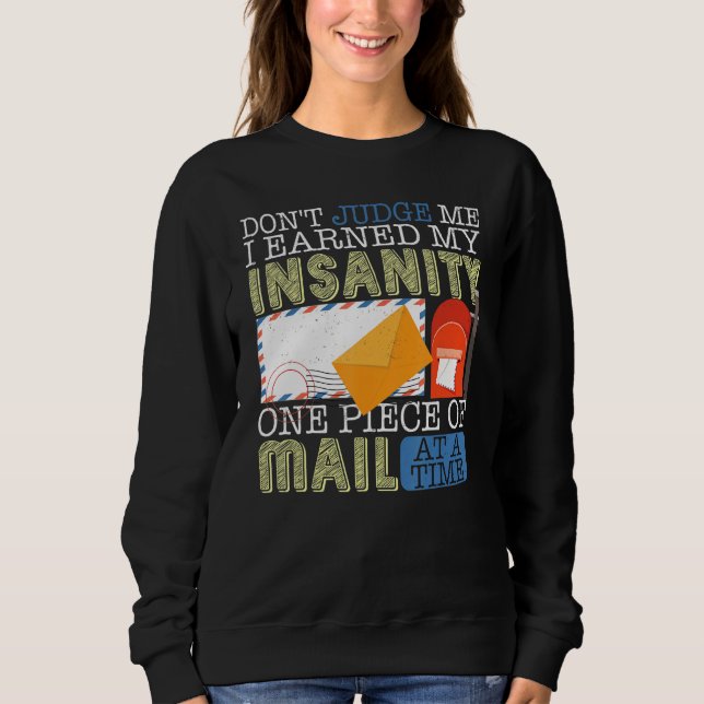 Sweatshirt Don't Judge Me  Postal Worker Mailman Postman Mail (Devant)
