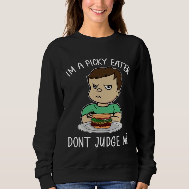 Sweatshirt Dont Judge Picky Eater Cute Boy Son Kid Burger Fus (Devant)