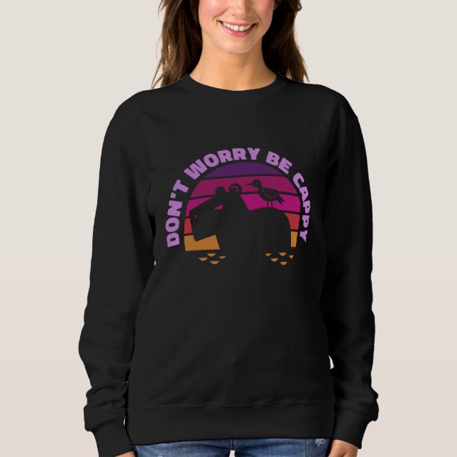 Sweatshirt DON'T WORRY BE CAPPY  Cute Capybara Sunset Meme (Devant)