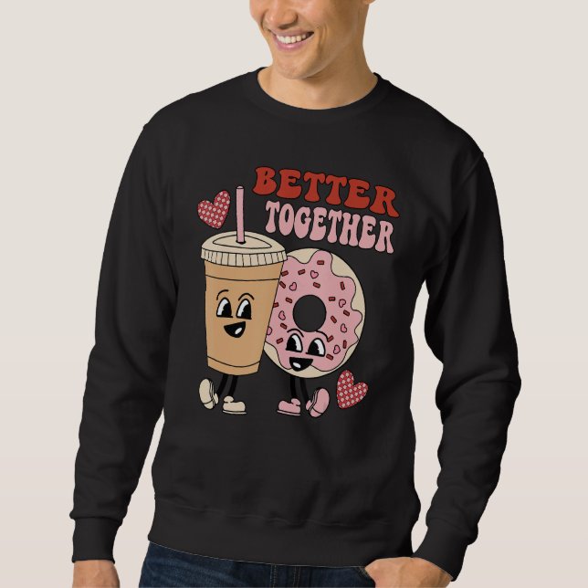 Sweatshirt Donut Coffee Matching Couple Better Together Valen (Devant)