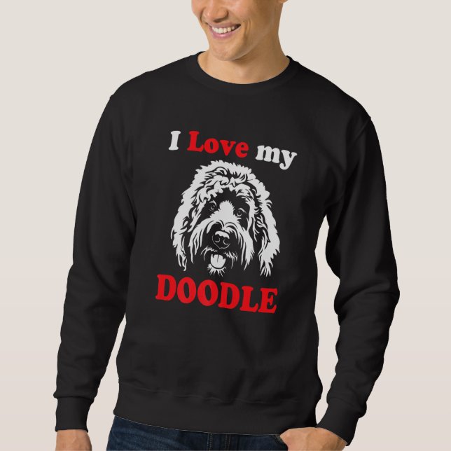 Sweatshirt Doodle Doodle Dog J'Aime Mon Doodle (Devant)