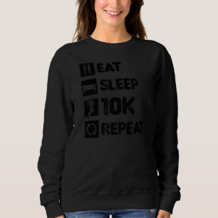 Sweatshirt Dormir de mangez Répéter 10k En cours d'exécution