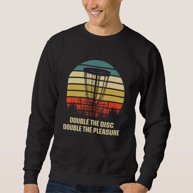 Sweatshirt Double Disc Double Pleasure Disc Golf Sayings Golf (Devant)