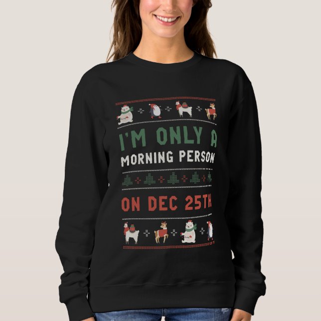 Sweatshirt Doudou de Noël moche personne du matin le 25 décem (Devant)