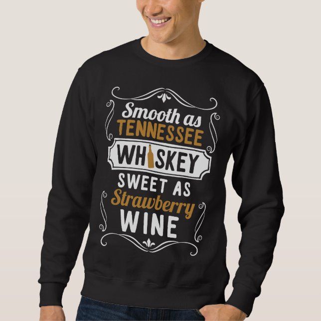 Sweatshirt Doux comme Tennessee Whiskey sucré comme fraise Wi (Devant)