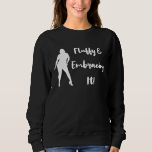 Sweatshirt Doux et l'embrassant La positivité corporelle des 