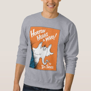 Sweatshirt Dr Seuss   Horton Entend un qui livre