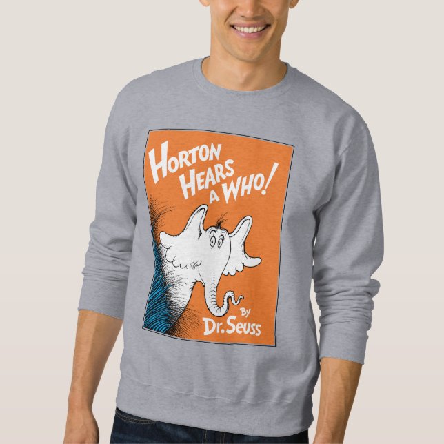 Sweatshirt Dr Seuss | Horton Entend un qui livre (Devant)