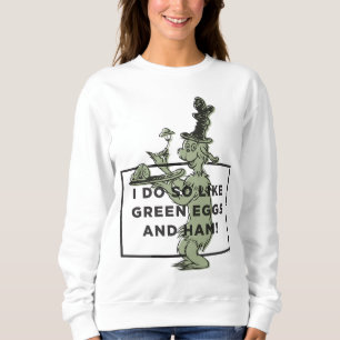 Sweatshirt Dr Seuss   J'aime les oeufs verts et le jambon