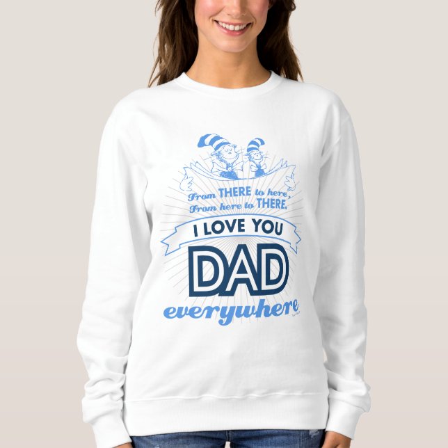 Sweatshirt Dr Seuss | Je t'aime Papa partout (Devant)