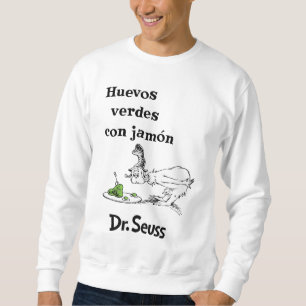 Sweatshirt Dr. Seuss Œufs verts et jambon espagnol