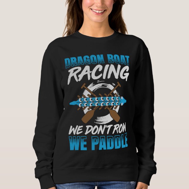 Sweatshirt Dragon Boat Racing For Dragon Boat Paddler Drummer (Devant)