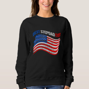 Sweatshirt Drapeau américain Meilleur Stepdad Jour de l'indép