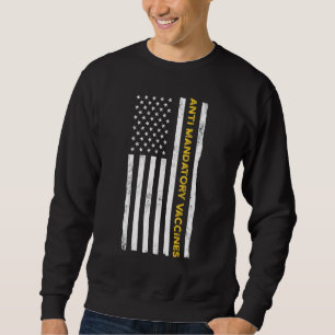 Sweatshirt Drapeau anti-obligatoire de vaccination contre la