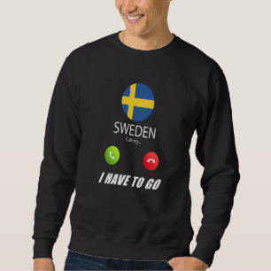 Sweatshirt Drapeau de la Suède Souvenir La Suède Appelle Appe