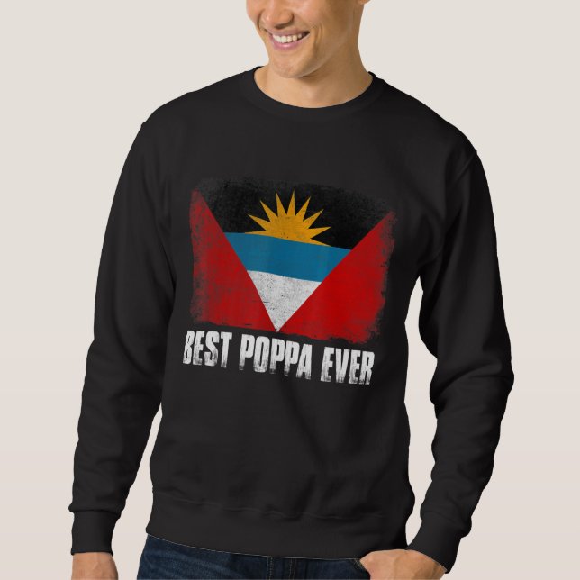 Sweatshirt Drapeau meilleur Poppa jamais rétro Antigua et Bar (Devant)