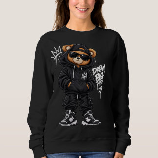 Sweatshirt Dream Big Bear Street Style