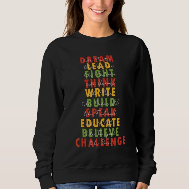 Sweatshirt Dream Lead Fight Think Write Build Speak Educate B (Devant)