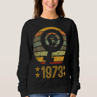 Sweatshirt Droits des femmes Pro Choice 1973 - Femmes et homm