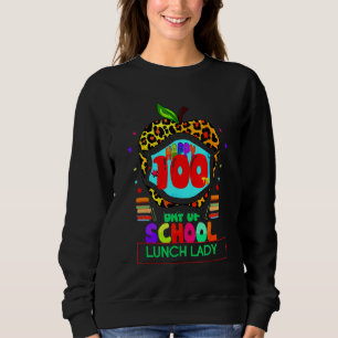 Sweatshirt Drôle 100 Jours De Déjeuner D'École Lady Leopard A