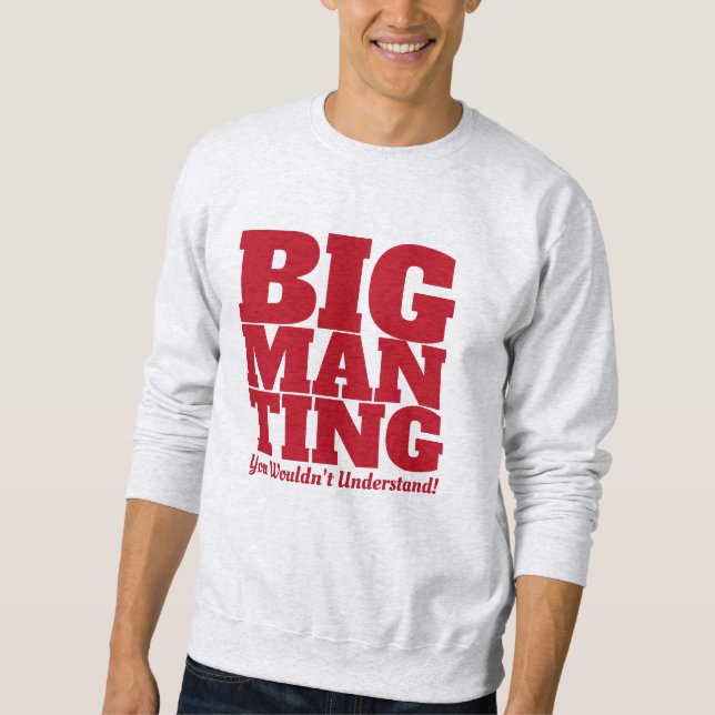 Sweatshirt Drôle - Big Man Ting dans le texte RED (Devant)
