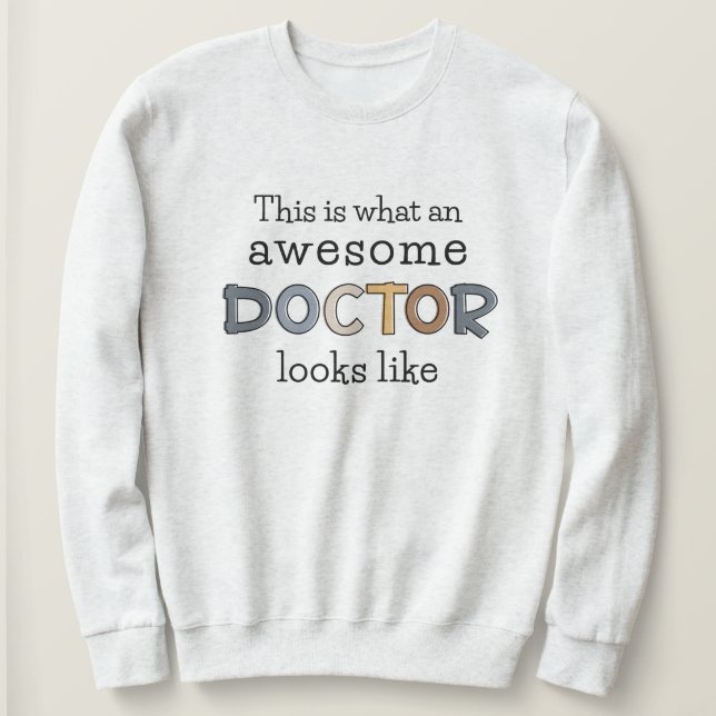 Sweatshirt Drôle cadeau de docteur | Médecin génial (Design devant)